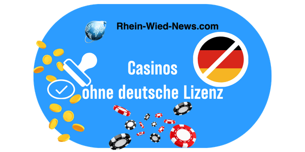 Casinos ohne deutsche Lizenz: Casino ohne Lizenz Test 2026
