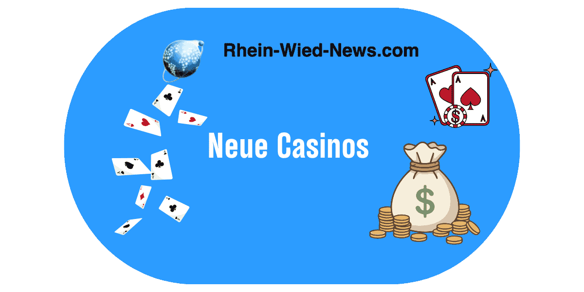 Neue Casinos