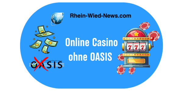 Beste Casinos ohne OASIS
